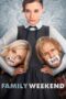 Nonton film Streaming Family Weekend (2013) subtitle Bahasa Indonesia