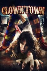 Nonton film Streaming ClownTown (2017) subtitle Bahasa Indonesia