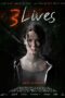 Nonton film Streaming 3 Lives (2019) subtitle Bahasa Indonesia