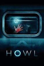 Nonton film Streaming Howl (2015) subtitle Bahasa Indonesia