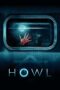 Nonton film Streaming Howl (2015) subtitle Bahasa Indonesia