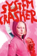 Nonton film Streaming System Crasher (2019) subtitle Bahasa Indonesia