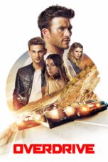 Nonton film Streaming Overdrive (2017) subtitle Bahasa Indonesia