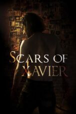 Nonton film Streaming Scars of Xavier (2017) subtitle Bahasa Indonesia