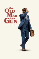 Nonton film Streaming The Old Man & the Gun (2018) subtitle Bahasa Indonesia