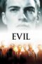 Nonton film Streaming Evil (2003) subtitle Bahasa Indonesia Nonton film Streaming Evil (2003) subtitle Bahasa Indonesia
