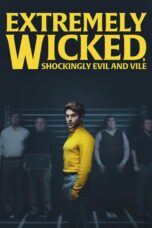 Nonton film Streaming Extremely Wicked, Shockingly Evil and Vile (2019) subtitle Bahasa Indonesia