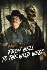 Nonton film Streaming From Hell to the Wild West (2017) subtitle Bahasa Indonesia