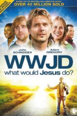 Nonton film Streaming WWJD: What Would Jesus Do? (2010) subtitle Bahasa Indonesia