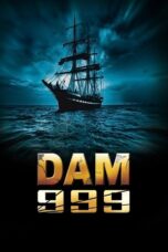 Nonton film Streaming Dam 999 (2011) subtitle Bahasa Indonesia