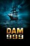 Nonton film Streaming Dam 999 (2011) subtitle Bahasa Indonesia Nonton film Streaming Dam 999 (2011) subtitle Bahasa Indonesia