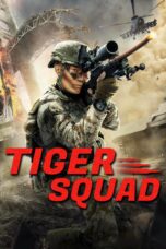 Nonton film Streaming Tiger Squad (2025) subtitle Bahasa Indonesia