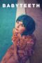 Nonton film Streaming Babyteeth (2020) subtitle Bahasa Indonesia Nonton film Streaming Babyteeth (2020) subtitle Bahasa Indonesia