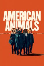 Nonton film Streaming American Animals (2018) subtitle Bahasa Indonesia