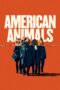 Nonton film Streaming American Animals (2018) subtitle Bahasa Indonesia Nonton film Streaming American Animals (2018) subtitle Bahasa Indonesia