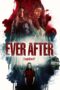 Nonton film Streaming Ever After (2019) subtitle Bahasa Indonesia