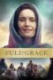 Nonton film Streaming Full of Grace (2017) subtitle Bahasa Indonesia