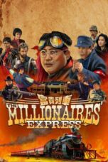 Nonton film Streaming Millionaires’ Express (1986) subtitle Bahasa Indonesia