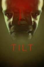 Nonton film Streaming Tilt (2017) subtitle Bahasa Indonesia