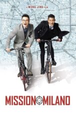 Nonton film Streaming Mission Milano (2016) subtitle Bahasa Indonesia