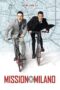 Nonton film Streaming Mission Milano (2016) subtitle Bahasa Indonesia