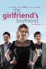 Nonton film Streaming My Girlfriend’s Boyfriend (2010) subtitle Bahasa Indonesia