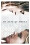 Nonton film Streaming My Days of Mercy (2018) subtitle Bahasa Indonesia