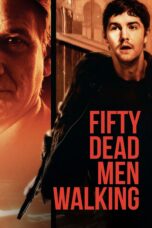 Nonton film Streaming Fifty Dead Men Walking (2008) subtitle Bahasa Indonesia