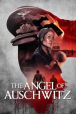 Nonton film Streaming The Angel of Auschwitz (2019) subtitle Bahasa Indonesia