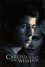 Nonton film Streaming Careful What You Wish For (2015) subtitle Bahasa Indonesia