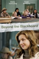 Nonton film Streaming Beyond the Blackboard (2011) subtitle Bahasa Indonesia