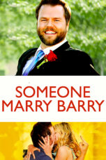 Nonton film Streaming Someone Marry Barry (2014) subtitle Bahasa Indonesia