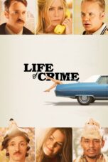 Nonton film Streaming Life of Crime (2013) subtitle Bahasa Indonesia