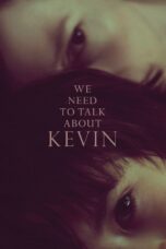 Nonton film Streaming We Need to Talk About Kevin (2011) subtitle Bahasa Indonesia