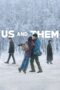 Nonton film Streaming Us and Them (2018) subtitle Bahasa Indonesia Nonton film Streaming Us and Them (2018) subtitle Bahasa Indonesia