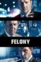 Nonton film Streaming Felony (2014) subtitle Bahasa Indonesia