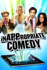 Nonton film Streaming InAPPropriate Comedy (2013) subtitle Bahasa Indonesia