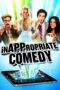 Nonton film Streaming InAPPropriate Comedy (2013) subtitle Bahasa Indonesia