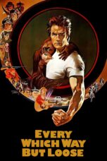 Nonton film Streaming Every Which Way but Loose (1978) subtitle Bahasa Indonesia