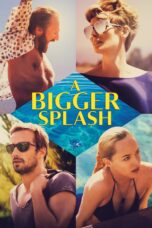 Nonton film Streaming A Bigger Splash (2015) subtitle Bahasa Indonesia