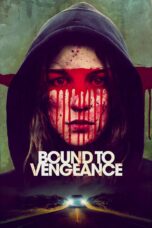 Nonton film Streaming Bound to Vengeance (2015) subtitle Bahasa Indonesia