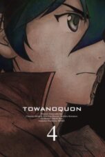 Nonton film Streaming Towa no Quon 4: The Roaring Anxiety (2011) subtitle Bahasa Indonesia