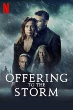 Nonton film Streaming Offering to the Storm (2020) subtitle Bahasa Indonesia