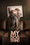 Nonton film Streaming My Dog Stupid (2019) subtitle Bahasa Indonesia