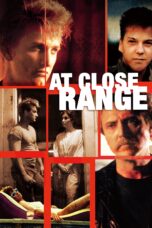 Nonton film Streaming At Close Range (1986) subtitle Bahasa Indonesia