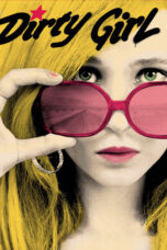 Nonton film Streaming Dirty Girl (2010) subtitle Bahasa Indonesia