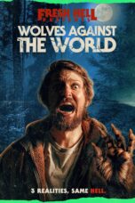 Nonton film Streaming Wolves Against the World (2024) subtitle Bahasa Indonesia