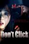 Nonton film Streaming Don’t Click (2012) subtitle Bahasa Indonesia Nonton film Streaming Don’t Click (2012) subtitle Bahasa Indonesia