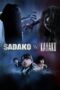 Nonton film Streaming Sadako vs. Kayako (2016) subtitle Bahasa Indonesia