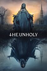 Nonton film Streaming The Unholy (2021) subtitle Bahasa Indonesia